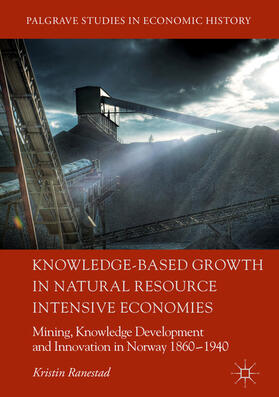 Ranestad | Knowledge-Based Growth in Natural Resource Intensive Economies | E-Book | sack.de