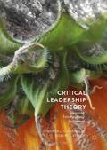 Kirsch / Chandler |  Critical Leadership Theory | Buch |  Sack Fachmedien