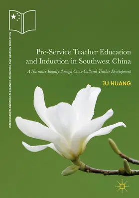 Huang | Pre-Service Teacher Education and Induction in Southwest China | E-Book | www.sack.de