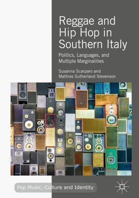 Stevenson / Scarparo | Reggae and Hip Hop in Southern Italy | Buch | 978-3-319-96504-8 | sack.de