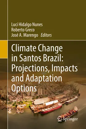 Nunes / Greco / Marengo | Climate Change in Santos Brazil: Projections, Impacts and Adaptation Options | E-Book | www.sack.de