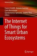 Cicirelli / Guerrieri / Vinci |  The Internet of Things for Smart Urban Ecosystems | Buch |  Sack Fachmedien