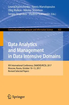 Kalinichenko / Manolopoulos / Sukhomlin |  Data Analytics and Management in Data Intensive Domains | Buch |  Sack Fachmedien