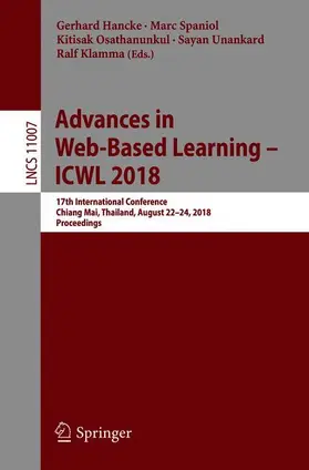 Hancke / Spaniol / Klamma |  Advances in Web-Based Learning - ICWL 2018 | Buch |  Sack Fachmedien