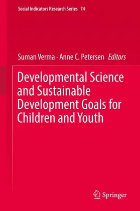 Petersen / Verma |  Developmental Science and Sustainable Development Goals for Children and Youth | Buch |  Sack Fachmedien