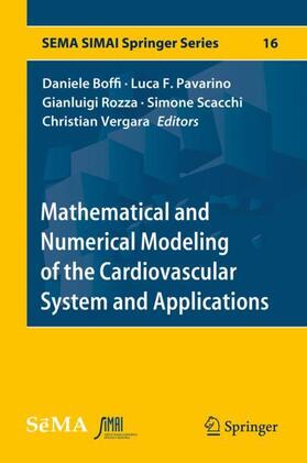 Boffi / Pavarino / Vergara | Mathematical and Numerical Modeling of the Cardiovascular System and Applications | Buch | 978-3-319-96648-9 | sack.de