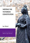 Ward |  Writing the Victorian Constitution | eBook | Sack Fachmedien