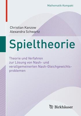 Schwartz / Kanzow | Spieltheorie | Buch | 978-3-319-96678-6 | sack.de