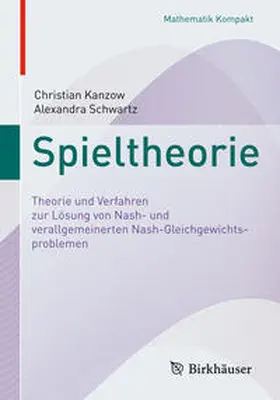 Kanzow / Schwartz |  Spieltheorie | eBook | Sack Fachmedien