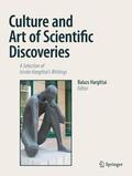 Hargittai |  Culture and Art of Scientific Discoveries | Buch |  Sack Fachmedien