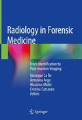 Lo Re / Argo / Midiri |  Radiology in Forensic Medicine | Buch |  Sack Fachmedien