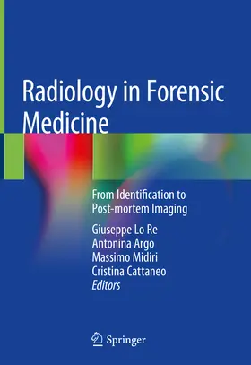 Lo Re / Argo / Midiri |  Radiology in Forensic Medicine | eBook | Sack Fachmedien