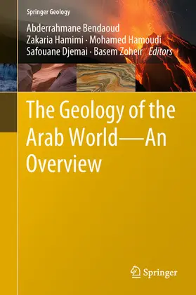 Bendaoud / Hamimi / Hamoudi |  The Geology of the Arab World---An Overview | eBook | Sack Fachmedien