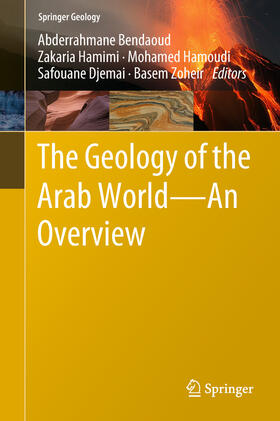 Bendaoud / Hamimi / Hamoudi | The Geology of the Arab World---An Overview | E-Book | sack.de