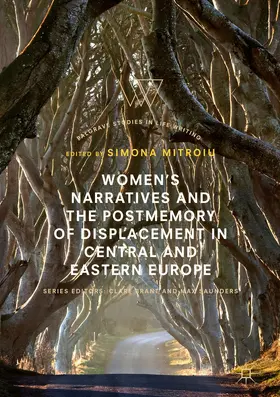 Mitroiu |  Women’s Narratives and the Postmemory of Displacement in Central and Eastern Europe | eBook | Sack Fachmedien