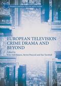 Toft Hansen / Turnbull / Peacock |  European Television Crime Drama and Beyond | Buch |  Sack Fachmedien