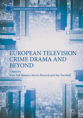 Toft Hansen / Peacock / Turnbull | European Television Crime Drama and Beyond | E-Book | www.sack.de