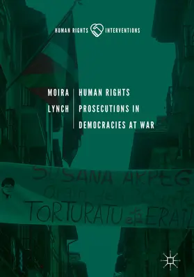 Lynch |  Human Rights Prosecutions in Democracies at War | eBook | Sack Fachmedien