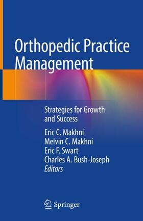 Makhni / Bush-Joseph / Swart | Orthopedic Practice Management | Buch | sack.de