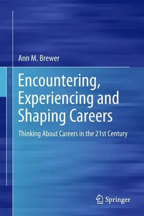 Brewer |  Encountering, Experiencing and Shaping Careers | Buch |  Sack Fachmedien