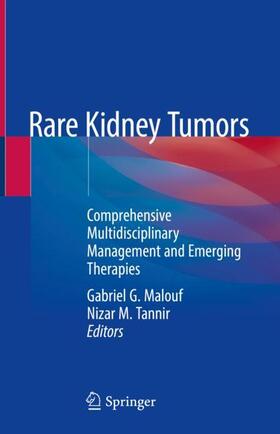 Tannir / Malouf | Rare Kidney Tumors | Buch | 978-3-319-96988-6 | sack.de