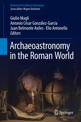 Magli / González-García / Belmonte Aviles |  Archaeoastronomy in the Roman World | eBook | Sack Fachmedien