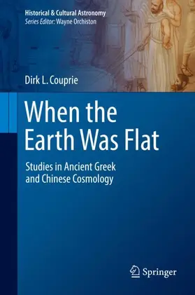 Couprie | When the Earth Was Flat | Buch | 978-3-319-97051-6 | sack.de