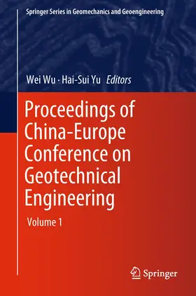 Yu / Wu |  Proceedings of China-Europe Conference on Geotechnical Engineering | Buch |  Sack Fachmedien