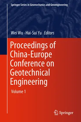 Wu / Yu |  Proceedings of China-Europe Conference on Geotechnical Engineering | eBook | Sack Fachmedien