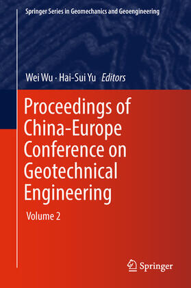 Wu / Yu |  Proceedings of China-Europe Conference on Geotechnical Engineering | eBook | Sack Fachmedien