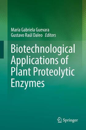 Guevara / Daleo | Biotechnological Applications of Plant Proteolytic Enzymes | E-Book | sack.de