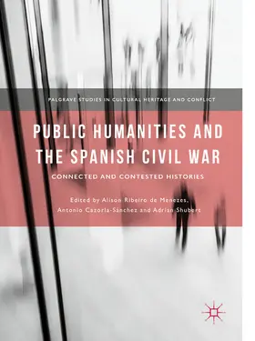 Ribeiro de Menezes / Cazorla-Sánchez / Shubert |  Public Humanities and the Spanish Civil War | eBook | Sack Fachmedien