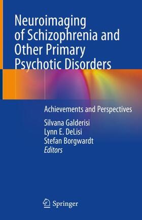 Galderisi / Borgwardt / DeLisi | Neuroimaging of Schizophrenia and Other Primary Psychotic Disorders | Buch | 978-3-319-97306-7 | sack.de