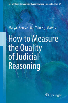 Bencze / Ng |  How to Measure the Quality of Judicial Reasoning | eBook | Sack Fachmedien