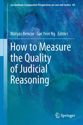 Bencze / Ng | How to Measure the Quality of Judicial Reasoning | E-Book | www.sack.de