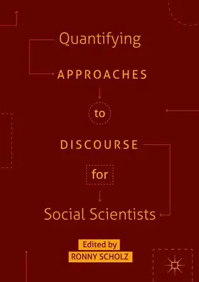 Scholz |  Quantifying Approaches to Discourse for Social Scientists | Buch |  Sack Fachmedien