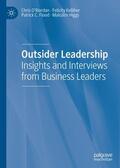 O'Riordan / Higgs / Kelliher |  Outsider Leadership | Buch |  Sack Fachmedien