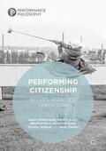 Hildebrandt / Evert / Ziemer |  Performing Citizenship | Buch |  Sack Fachmedien
