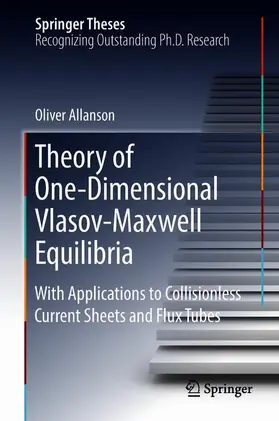 Allanson |  Theory of One-Dimensional Vlasov-Maxwell Equilibria | Buch |  Sack Fachmedien