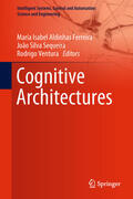 Aldinhas Ferreira / Silva Sequeira / Ventura |  Cognitive Architectures | eBook | Sack Fachmedien