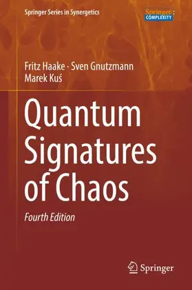 Haake / Kus / Gnutzmann |  Quantum Signatures of Chaos | Buch |  Sack Fachmedien