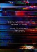 Dobson / Carah / Robards |  Digital Intimate Publics and Social Media | Buch |  Sack Fachmedien