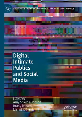 Dobson / Robards / Carah | Digital Intimate Publics and Social Media | E-Book | sack.de