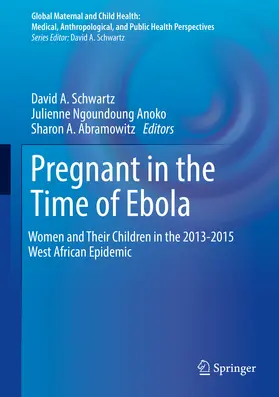 Schwartz / Anoko / Abramowitz | Pregnant in the Time of Ebola | E-Book | www.sack.de