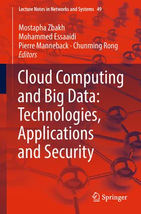 Zbakh / Essaaidi / Manneback | Cloud Computing and Big Data: Technologies, Applications and Security | E-Book | sack.de