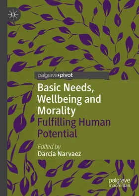 Narvaez |  Basic Needs, Wellbeing and Morality | Buch |  Sack Fachmedien