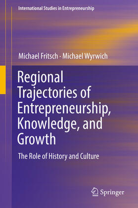 Fritsch / Wyrwich | Regional Trajectories of Entrepreneurship, Knowledge, and Growth | E-Book | sack.de