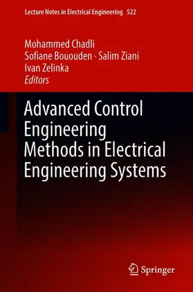 Chadli / Zelinka / Bououden |  Advanced Control Engineering Methods in Electrical Engineering Systems | Buch |  Sack Fachmedien