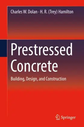 Hamilton / Dolan |  Prestressed Concrete | Buch |  Sack Fachmedien
