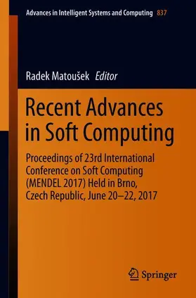 Matoušek | Recent Advances in Soft Computing | Buch | 978-3-319-97887-1 | sack.de